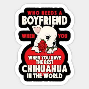 Chihuahua Chihuahueã±O Who Needs A Friend When You Have Sticker